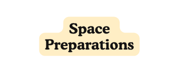 Space Preparations